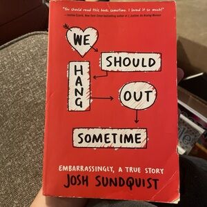 We Should Hang Out Sometime Book